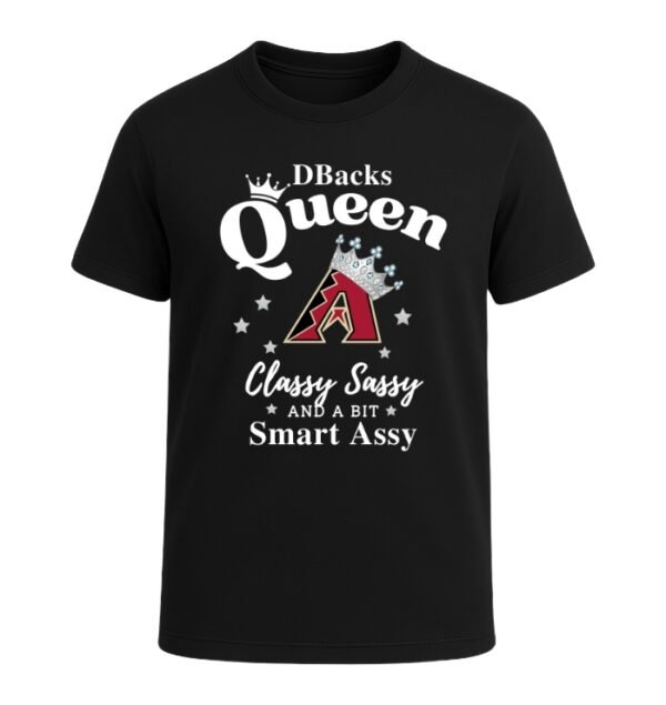 Arizona Diamondbacks Queen Classy Sassy And A Bit Smart Assy
