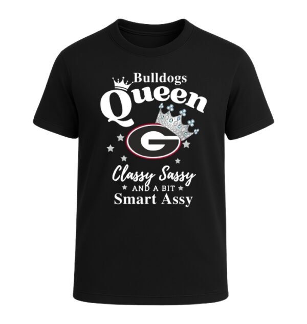 Georgia Bulldogs Queen Classy Sassy And A Bit Smart Assy