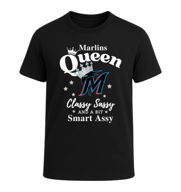Miami Marlins Queen Classy Sassy And A Bit Smart Assy