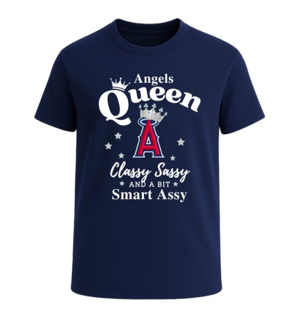 Los Angeles Angels Queen Classy Sassy And A Bit Smart Assy