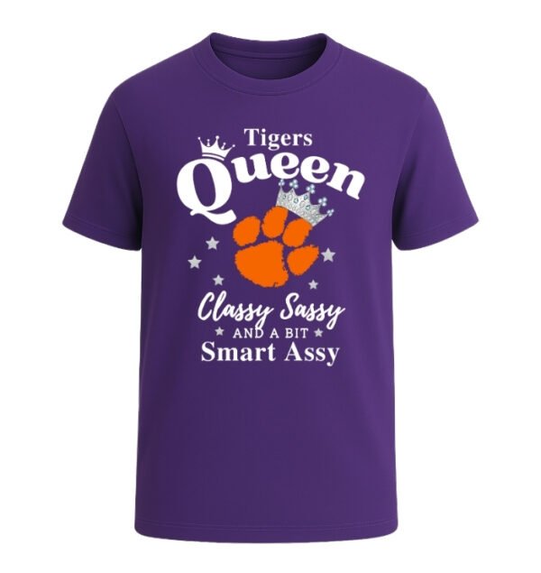 Clemson Tigers Queen Classy Sassy And A Bit Smart Assy