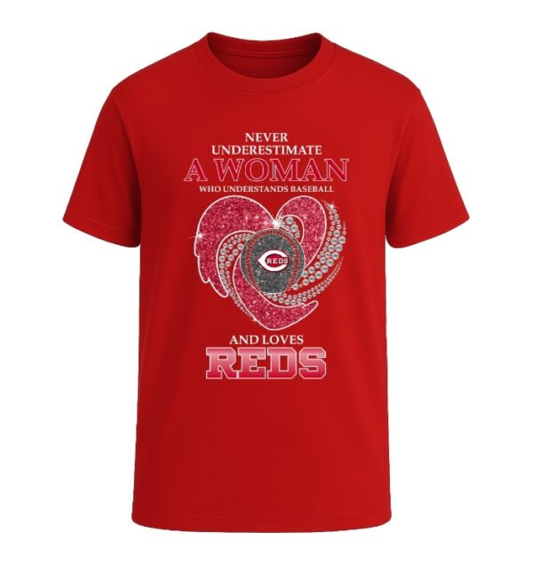 Never Underestimate A Woman Who Understands Baseball And Loves Cincinnati Reds