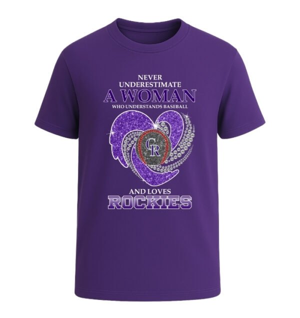 Never Underestimate A Woman Who Understands Baseball And Loves Colorado Rockies