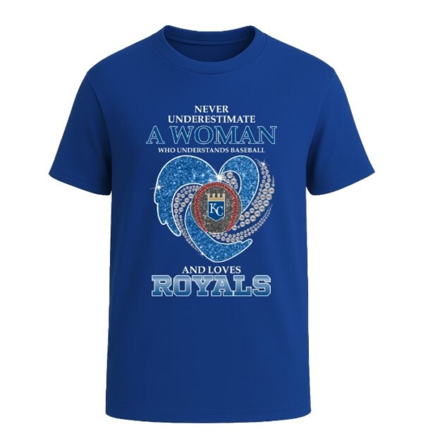 Never Underestimate A Woman Who Understands Baseball And Loves Kansas City Royals