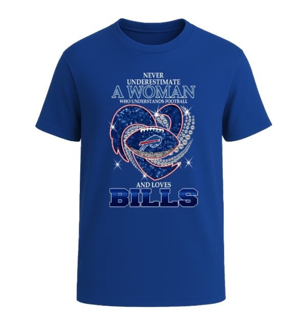 Never Underestimate A Woman Who Understands Football And Loves Buffalo Bills