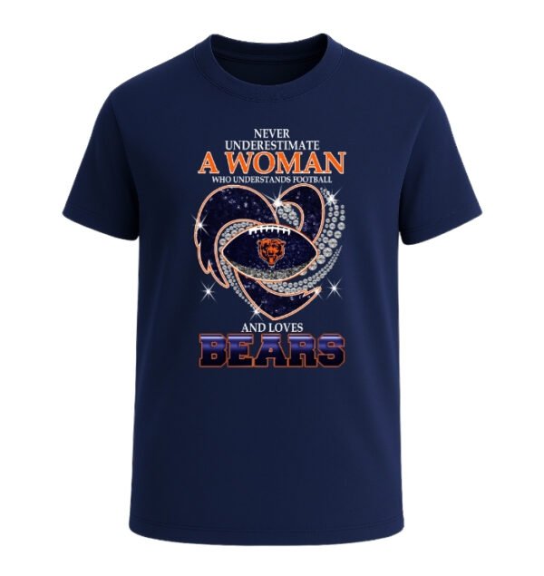 Never Underestimate A Woman Who Understands Football And Loves Chicago Bears