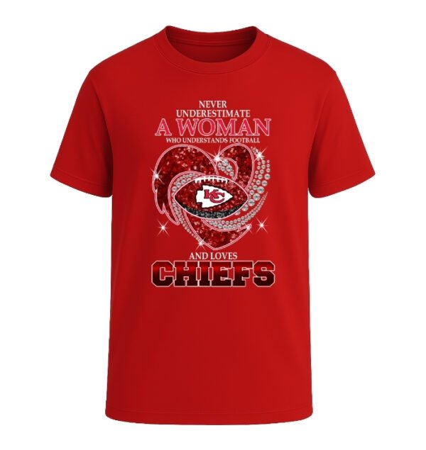 Never Underestimate A Woman Who Understands Football And Loves Kansas City Chiefs