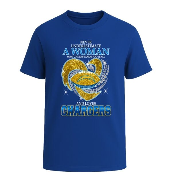 Never Underestimate A Woman Who Understands Football And Loves Los Angeles Chargers