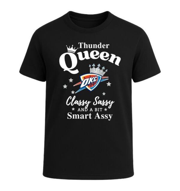 Oklahoma City Thunder Queen Classy Sassy And A Bit Smart Assy