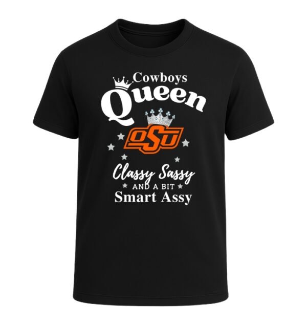 Oklahoma State Cowboys Queen Classy Sassy And A Bit Smart Assy