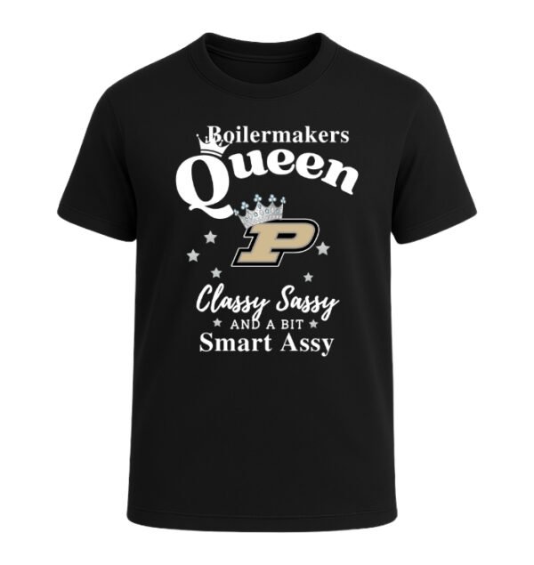 Purdue Boilermakers Queen Classy Sassy And A Bit Smart Assy