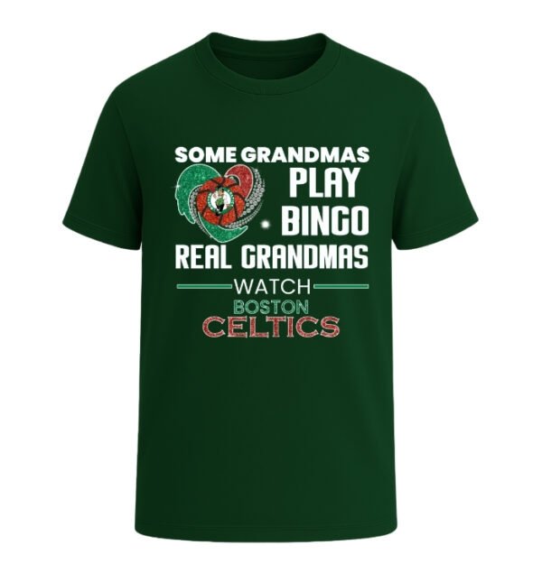 Some Grandmas Play Bingo Real Grandmas Watch Boston Celtics