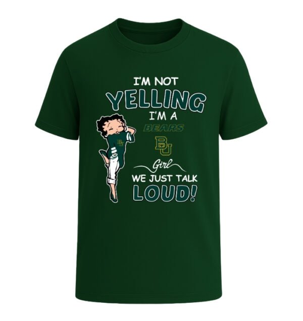 Baylor Bears girl, We Just Talk Loud!