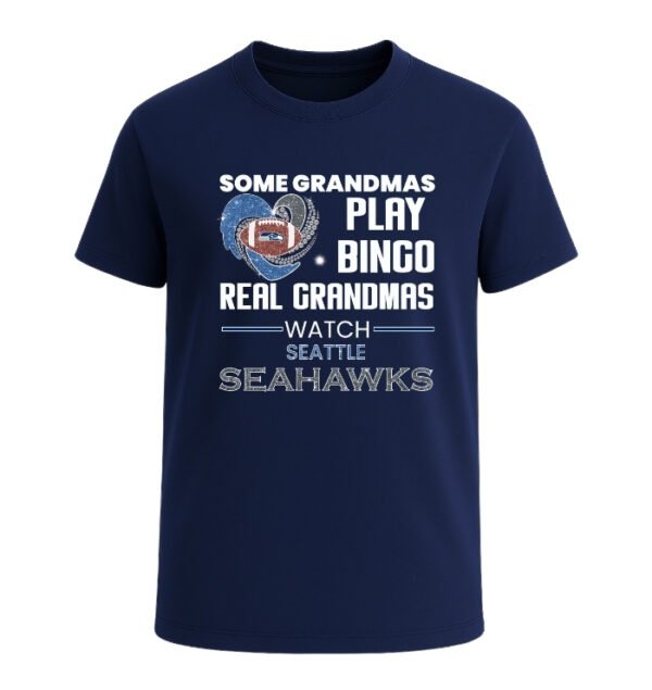 Some Grandmas Play Bingo Real Grandmas Watch Seattle Seahawks