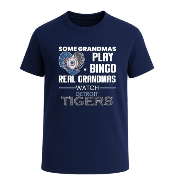 Some Grandmas Play Bingo Real Grandmas Watch Detroit Tigers