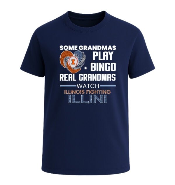 Some Grandmas Play Bingo Real Grandmas Watch Illinois Fighting Illini