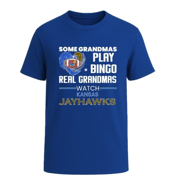 Some Grandmas Play Bingo Real Grandmas Watch Kansas Jayhawks