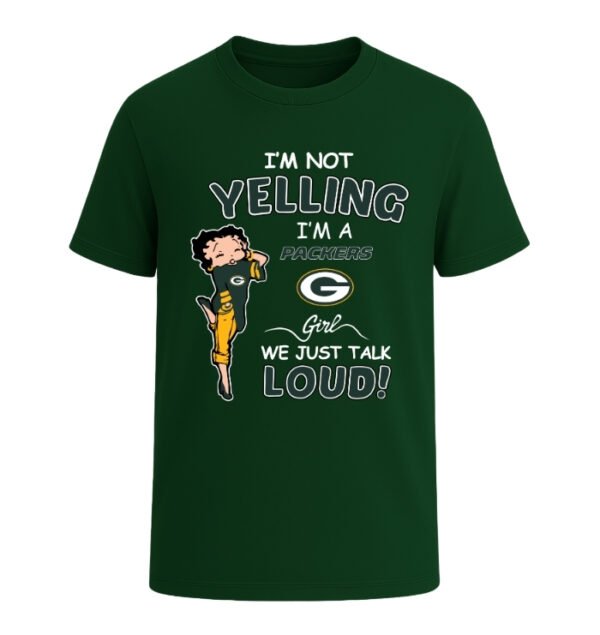 Green Bay Packers girl, We Just Talk Loud!