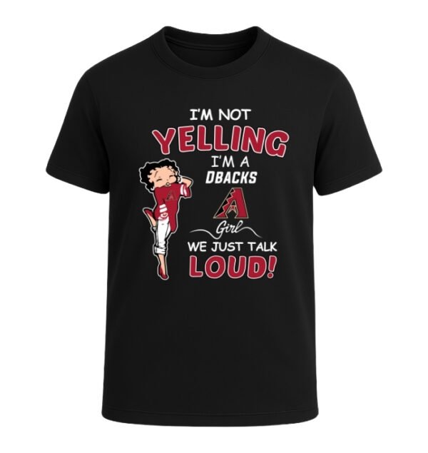 Arizona Diamondbacks girl, We Just Talk Loud!