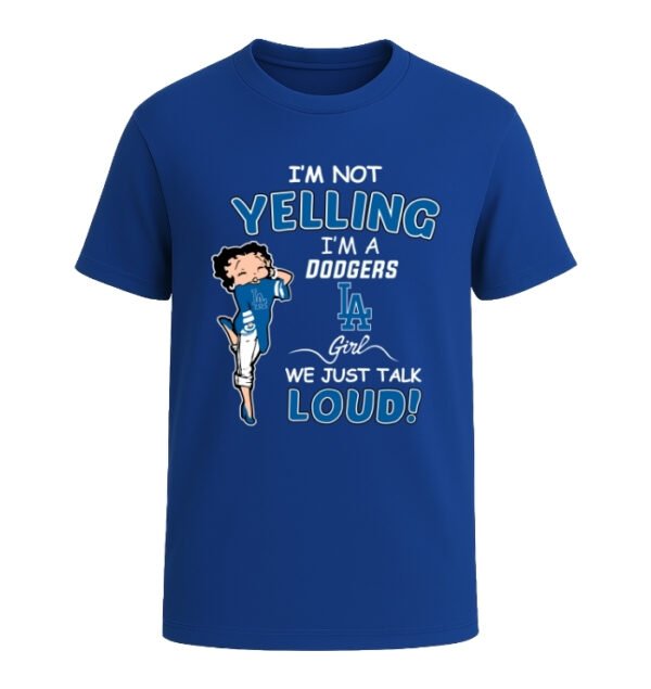 Los Angeles Dodgers girl, We Just Talk Loud!