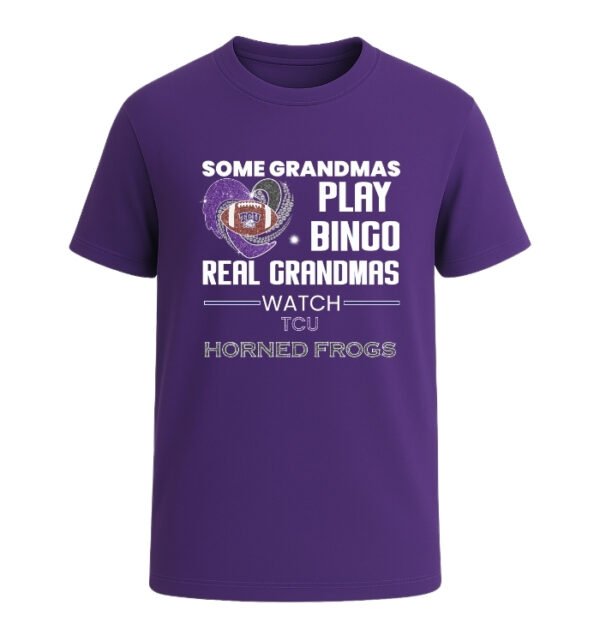 Some Grandmas Play Bingo Real Grandmas Watch TCU Horned Frogs