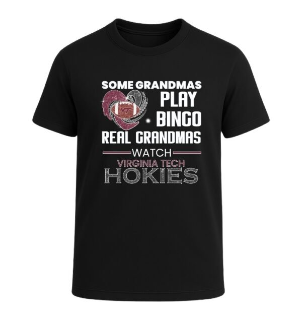 Some Grandmas Play Bingo Real Grandmas Watch Virginia Tech Hokies
