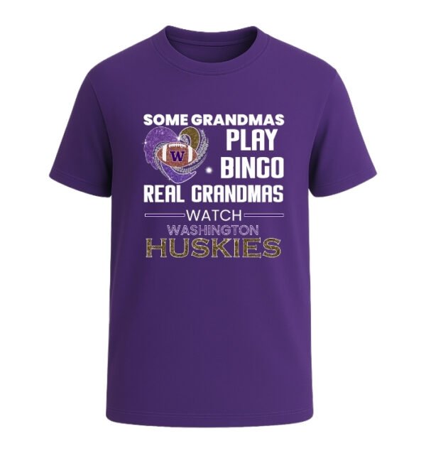 Some Grandmas Play Bingo Real Grandmas Watch Washington Huskies