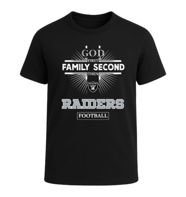 God First, Family Second Then Las Vegas Raiders