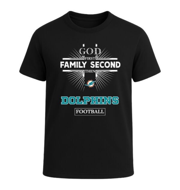 God First, Family Second Then Miami Dolphins