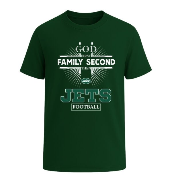 God First, Family Second Then New York Jets