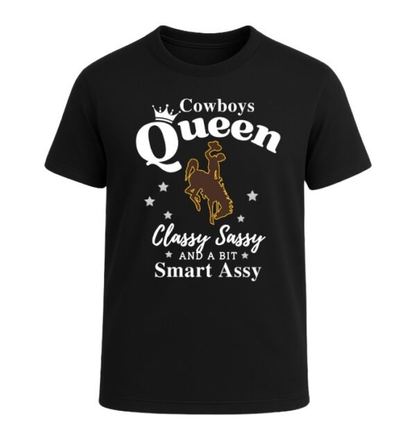 Wyoming Cowboys Queen Classy Sassy And A Bit Smart Assy
