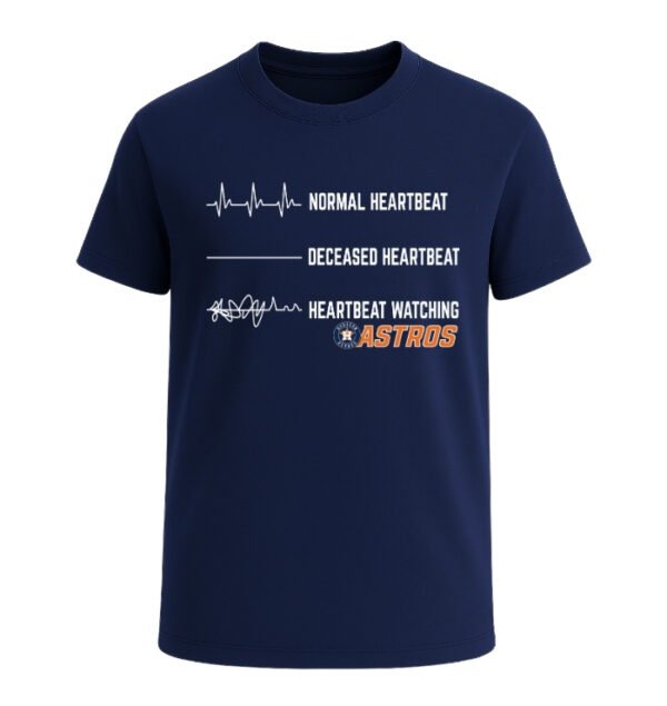 Heartbeat watching Houston Astros