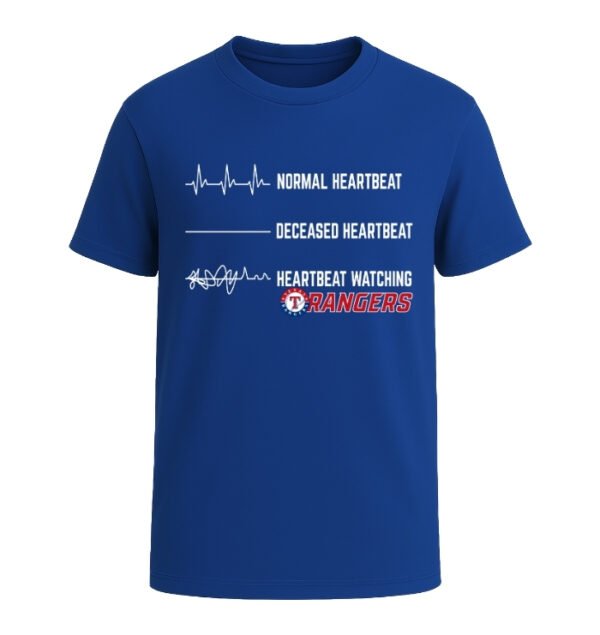 Heartbeat watching Texas Rangers