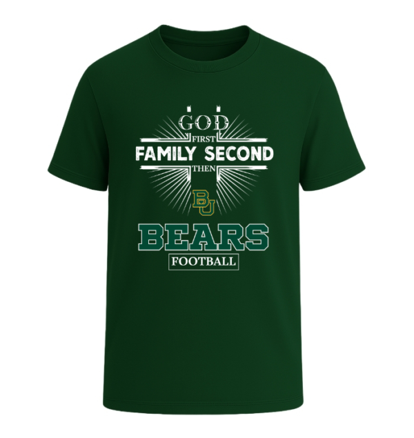 God First, Family Second Then Baylor Bears