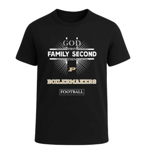 God First, Family Second Then Purdue Boilermakers