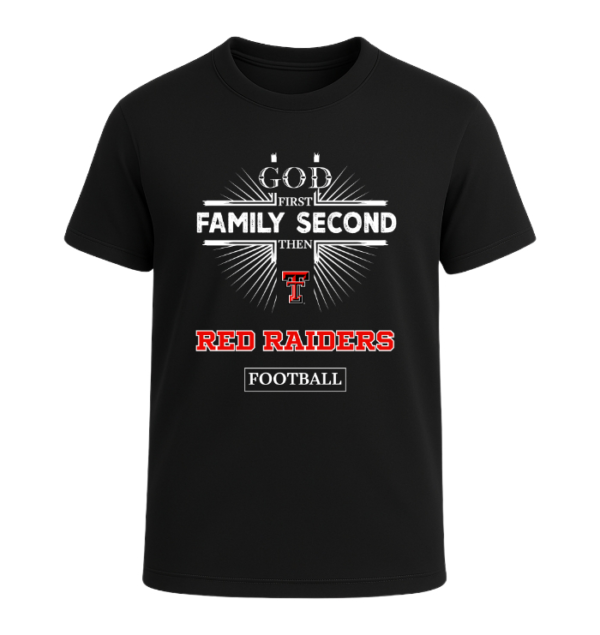 God First, Family Second Then Texas Tech Red Raiders