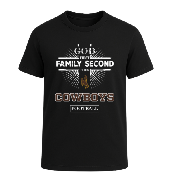 God First, Family Second Then Wyoming Cowboys