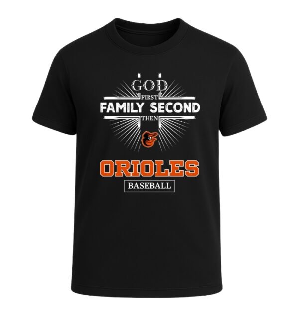 God First, Family Second Then Baltimore Orioles