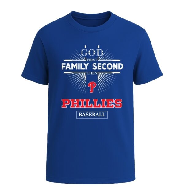 God First, Family Second Then Philadelphia Phillies