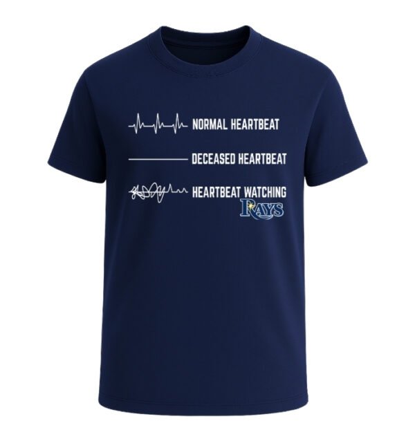 Heartbeat watching Tampa Bay Rays