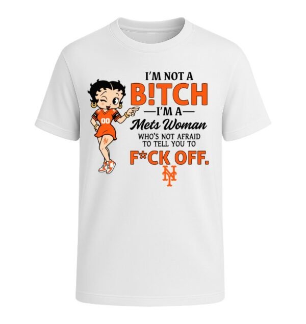 I'm not a Bitch I'm a Mets Woman