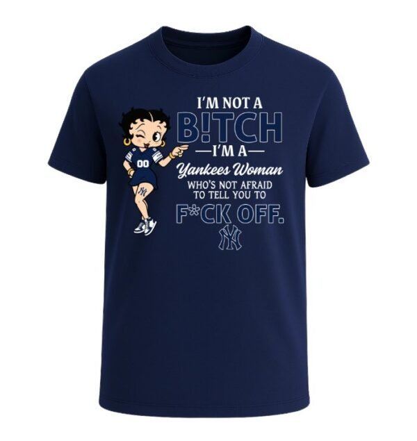 I'm not a Bitch I'm a Yankees Woman
