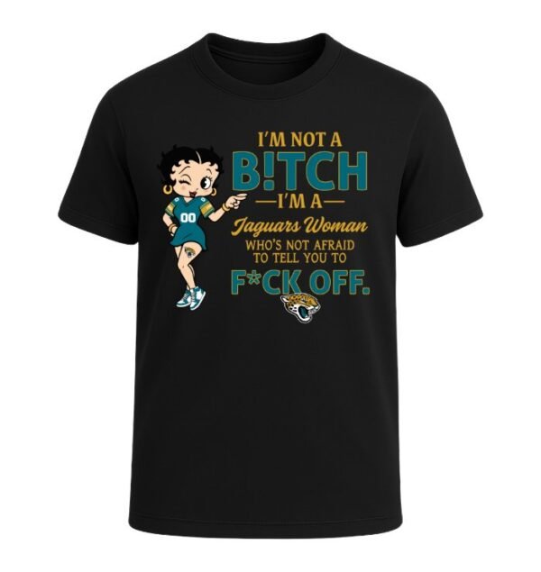 I'm not a Bitch I'm a Jaguars Woman