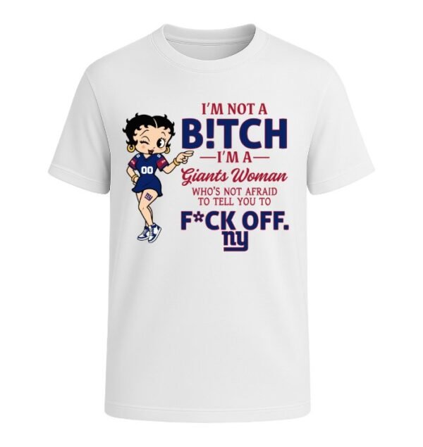 I'm not a Bitch I'm a Giants Woman