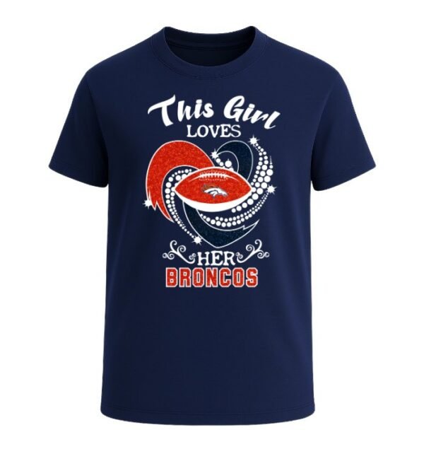 This Girl Loves Her Denver Broncos