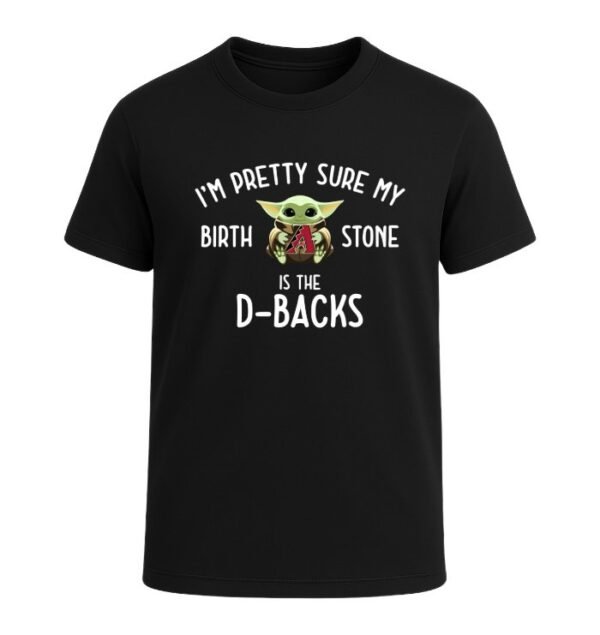 I'm pretty sure my birthstone is the Arizona Diamondbacks