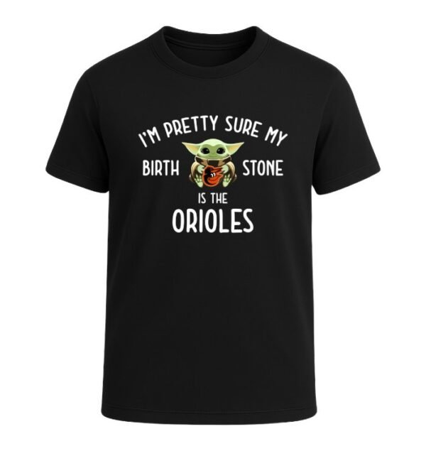 I'm pretty sure my birthstone is the Baltimore Orioles