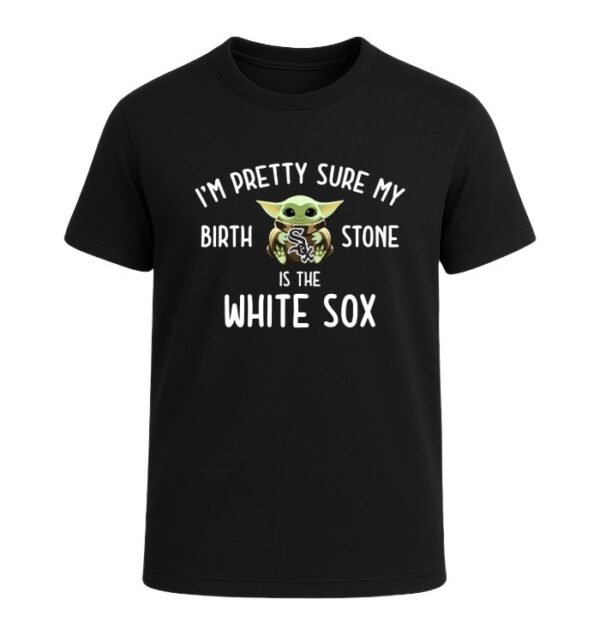 I'm pretty sure my birthstone is the Chicago White Sox