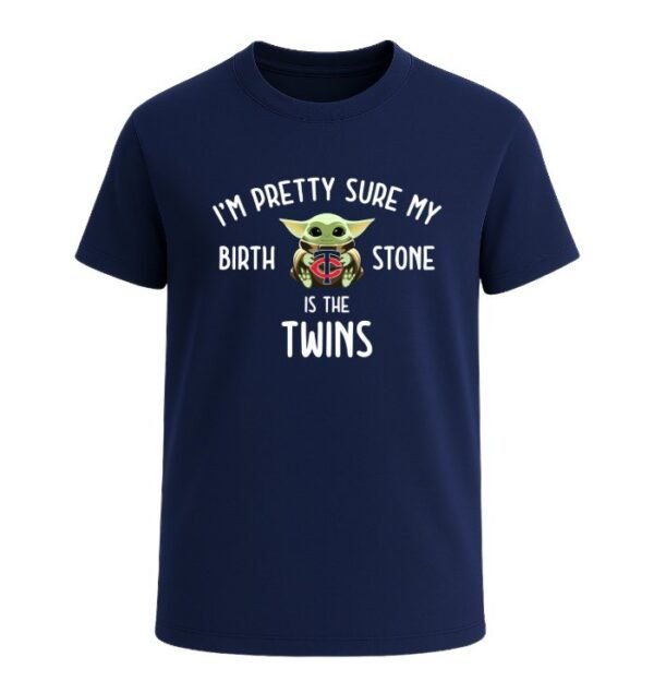 I'm pretty sure my birthstone is the Minnesota Twins