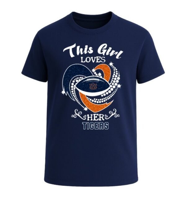This Girl Loves Her Auburn Tigers